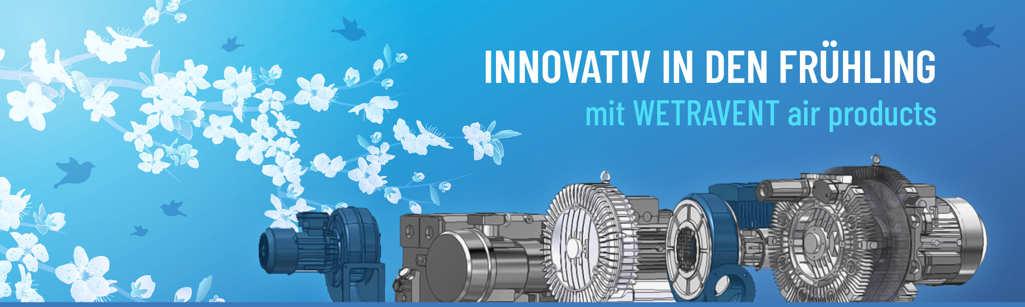 WETRAVENT Air Products - Innovativ in den Frühling